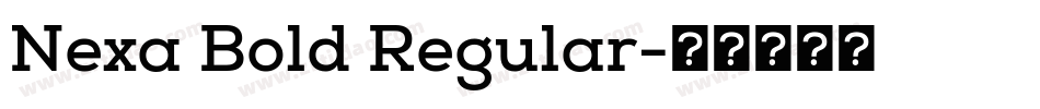 Nexa Bold Regular字体转换
